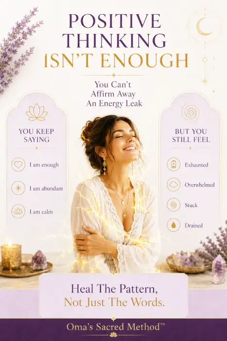 Why Positive Thinking Doesn't Fix Energy Leaks